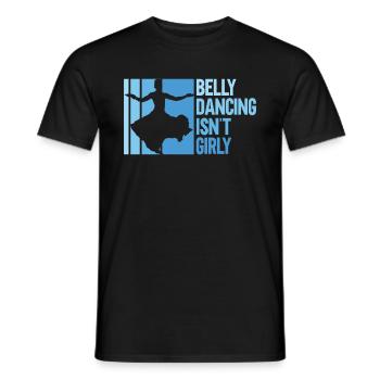 Belly dancing is not girly - belly dancers - Men's T-Shirt - black - Front - AI Model Male 178 light (178cm)
