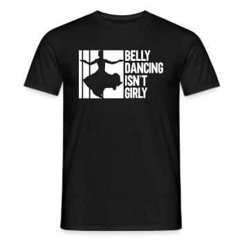 Belly dancing is not girly - belly dancers - Men's T-Shirt - black - Front - AI Model Male 178 light (178cm)