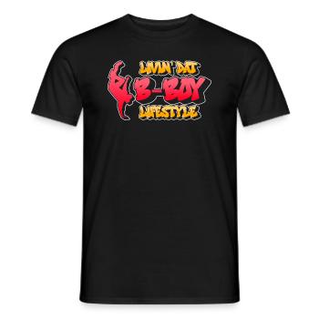 Livin' Dat B-Boy Lifestyle - Breakdance Hip Hop - Männer T-Shirt - Schwarz - Vorne - AI Model Male 178 light (178cm)