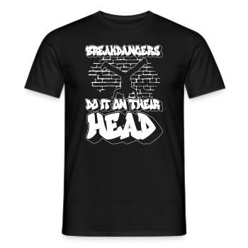 Breakdancers do it on their heads - Breakdance - Men's T-Shirt - black - Front - AI Model Male 178 light (178cm)