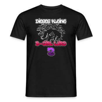 Dieses Kleine B-Girl Wird 2 - Breakdance - Männer T-Shirt - Schwarz - Vorne - AI Model Male 178 light (178cm)