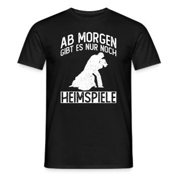 Ab Morgen Gibt Es Nur Heimspiele - Bräutigam JGA - Männer T-Shirt - Schwarz - Vorne - AI Model Male 178 light (178cm)