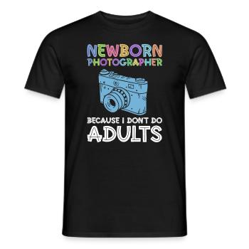 Newborn Photographer Baby Photography Saying - Men's T-Shirt - black - Front - AI Model Male 178 light (178cm)
