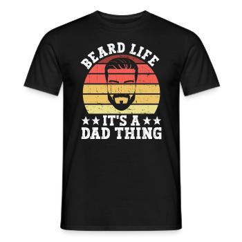 Beard Life It's A Dad Thing - Bearded Father Bart - Men's T-Shirt - black - Front - AI Model Male 178 light (178cm)