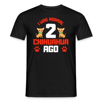 Ich war normal vor zwei Chihuahuas - Männer T-Shirt - Schwarz - Vorne - AI Model Male 178 light (178cm)