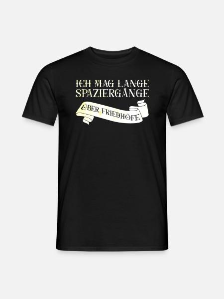 Ich Mag Lange Spaziergänge Über Friedhöfe - Gothic - Männer T-Shirt - Schwarz