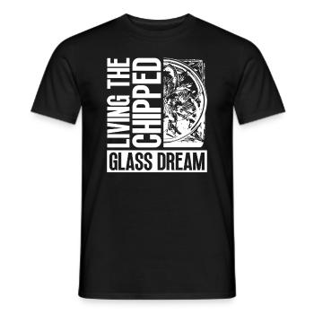 Living the dream of shattered glass - Chip Work - Men's T-Shirt - black - Front - AI Model Male 178 light (178cm)