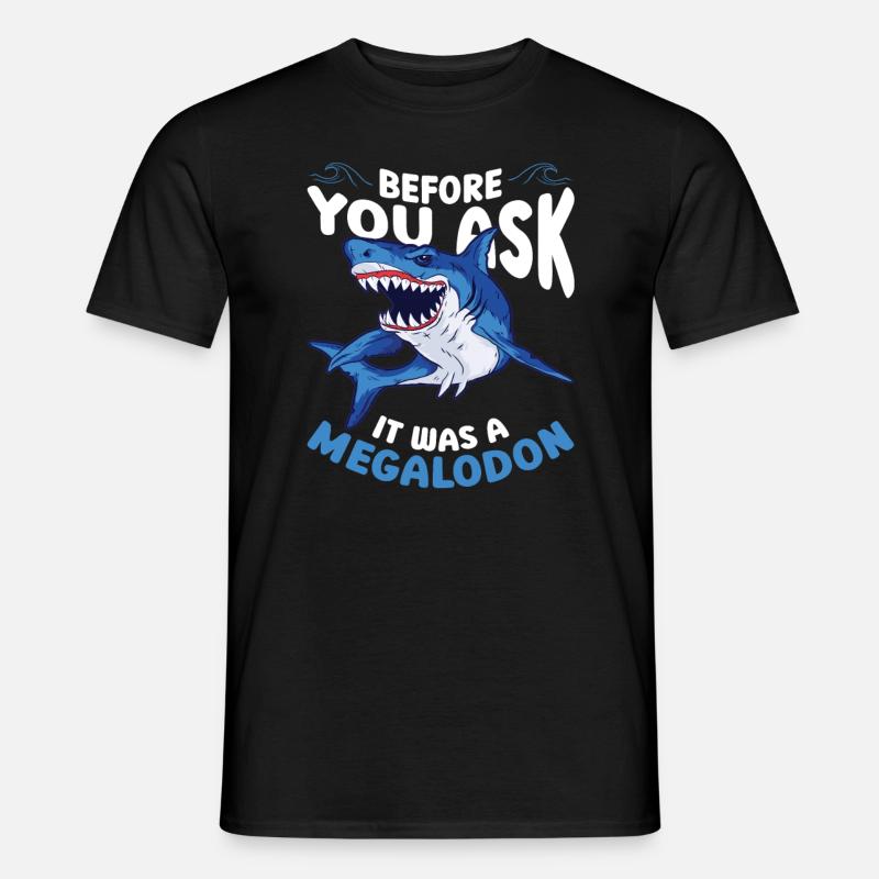 Es war ein Megalodon - Megalodon Shark - Männer T-Shirt - Schwarz