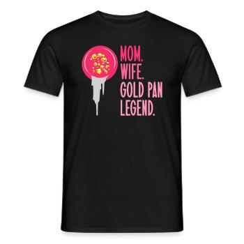 Mother. Wife. Gold panning legend. Gold prospecting - Men's T-Shirt - black - Front - AI Model Male 178 light (178cm)