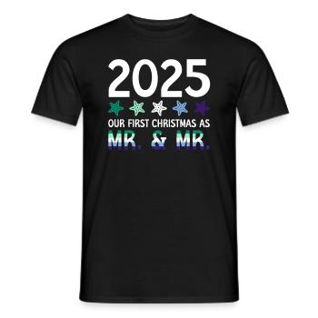 2025 Our first Christmas as Mr. & Mr. Homo-E - Men's T-Shirt - black - Front - AI Model Male 178 light (178cm)