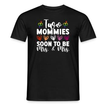 Two Mommies Will Soon Be Wife & Wife - Gay Marriage - Men's T-Shirt - black - Front - AI Model Male 178 light (178cm)