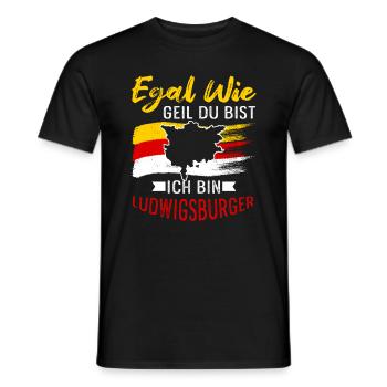 Egal Wie Geil Du Bist Ich Bin Ludwigsburger - Männer T-Shirt - Schwarz - Vorne - AI Model Male 178 light (178cm)