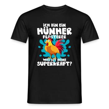 Ich Bin Ein Hühner Flüsterer Was Ist Deine Superkr - Männer T-Shirt - Schwarz - Vorne - AI Model Male 178 light (178cm)