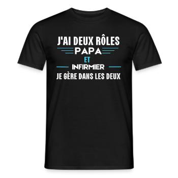 J ai deux rôles papa et infirmier et je déchire - T-shirt homme - noir - Devant - AI Model Male 178 light (178cm)