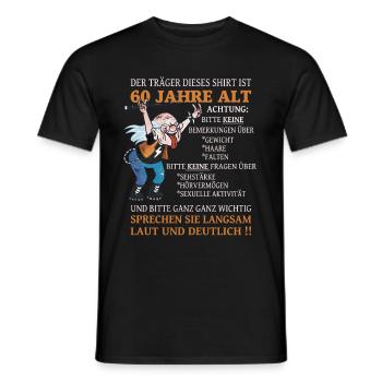 Der Träger dieses Shirt 60 Jahre Geburtstag - Männer T-Shirt - Schwarz - Vorne - AI Model Male 178 light (178cm)
