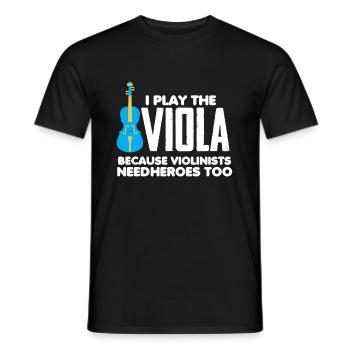 I play Viola - Violists need Heroes too - Männer T-Shirt - Schwarz - Vorne - AI Model Male 178 light (178cm)