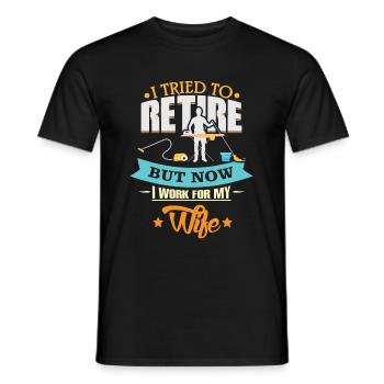 Husband Retired Work for Wives - Men's T-Shirt - black - Front - AI Model Male 178 light (178cm)