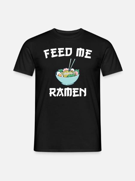 Feed Me Ramen - Männer T-Shirt - Schwarz