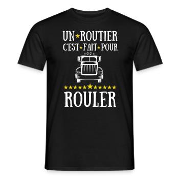 un routier c est fait pour rouler - T-shirt homme - noir - Devant - AI Model Male 178 light (178cm)