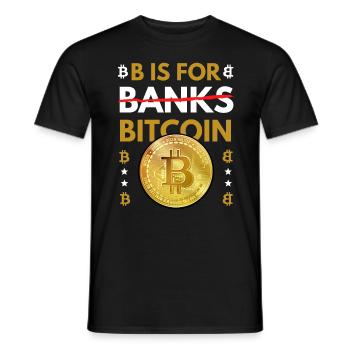 B is for Bitcoin not Banks - Men's T-Shirt - black - Front - AI Model Male 178 light (178cm)
