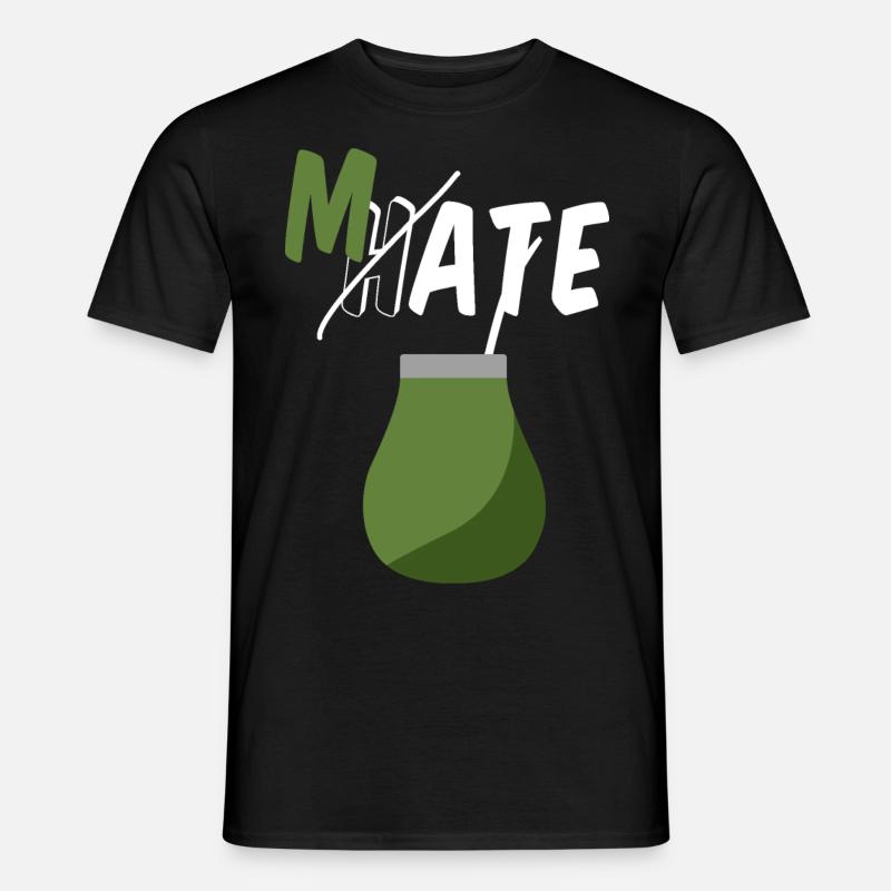 Don‘t hate, drink Mate - Männer T-Shirt - Schwarz