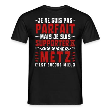 Pas Parfait mais Supporter de METZ - T-shirt homme - noir - Devant - AI Model Male 178 light (178cm)