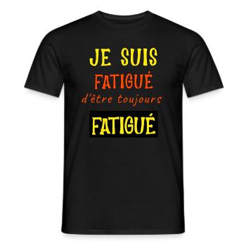 Je suis fatigué d'être toujours fatigué - T-shirt homme - noir - Devant - AI Model Male 178 light (178cm)