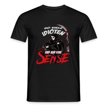 So viele Idioten und nur eine Sense Sarkasmus - Männer T-Shirt - Schwarz - Vorne - AI Model Male 178 light (178cm)
