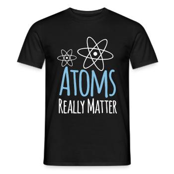 Physics Atoms Really Matter - Men's T-Shirt - black - Front - AI Model Male 178 light (178cm)