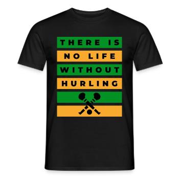 There is no life without hurling: Kerry, Meath - Men's T-Shirt - black - Front - AI Model Male 178 light (178cm)