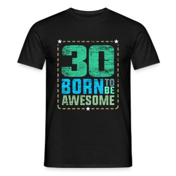 30th birthday present 30 years old - Men's T-Shirt - black - Front - AI Model Male 178 light (178cm)