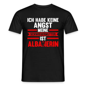 Ich habe keine Angst meine Schwiegermutter ist Alb - Männer T-Shirt - Schwarz - Vorne - AI Model Male 178 light (178cm)