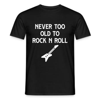Never Too Old To Rock And Roll - Men's T-Shirt - black - Front - AI Model Male 178 light (178cm)