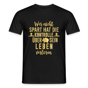 Sparer sparen geiz Geld Sparfuchs Geschenk - Männer T-Shirt - Schwarz - Vorne - AI Model Male 178 light (178cm)