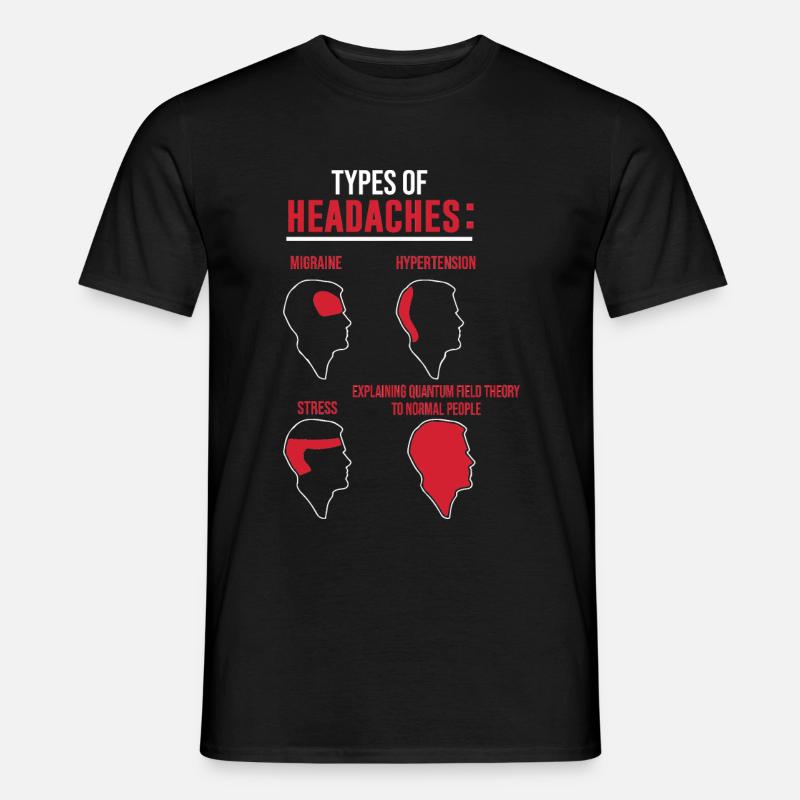Physics Types of headaches Quantum Field Theory - Men's T-Shirt - black