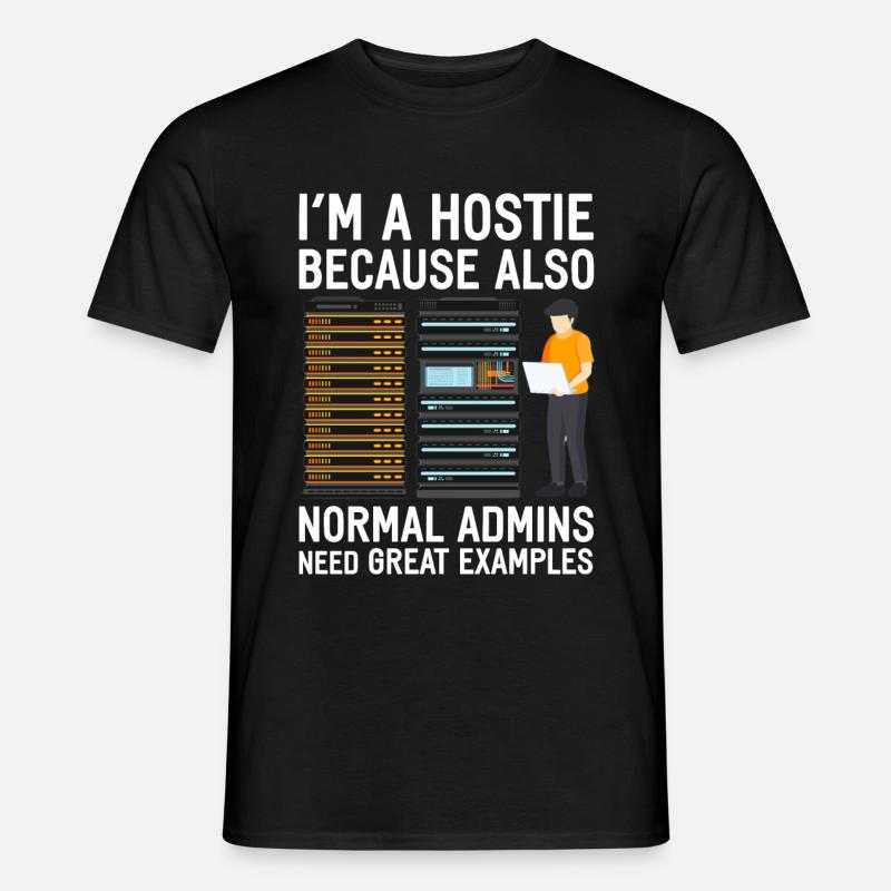 hostie admin Großrechner lustig Spruch Geschenk - Männer T-Shirt - Schwarz