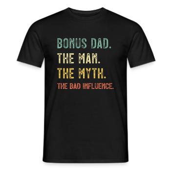 Bonus: Papa, Der Mann, Der Mythos, Schlechter Einfluss - Männer T-Shirt - Schwarz - Vorne - AI Model Male 178 light (178cm)