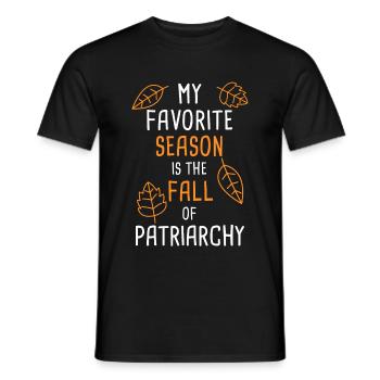 My Favorite Season Is The Fall Of Patriarchy - Men's T-Shirt - black - Front - AI Model Male 178 light (178cm)
