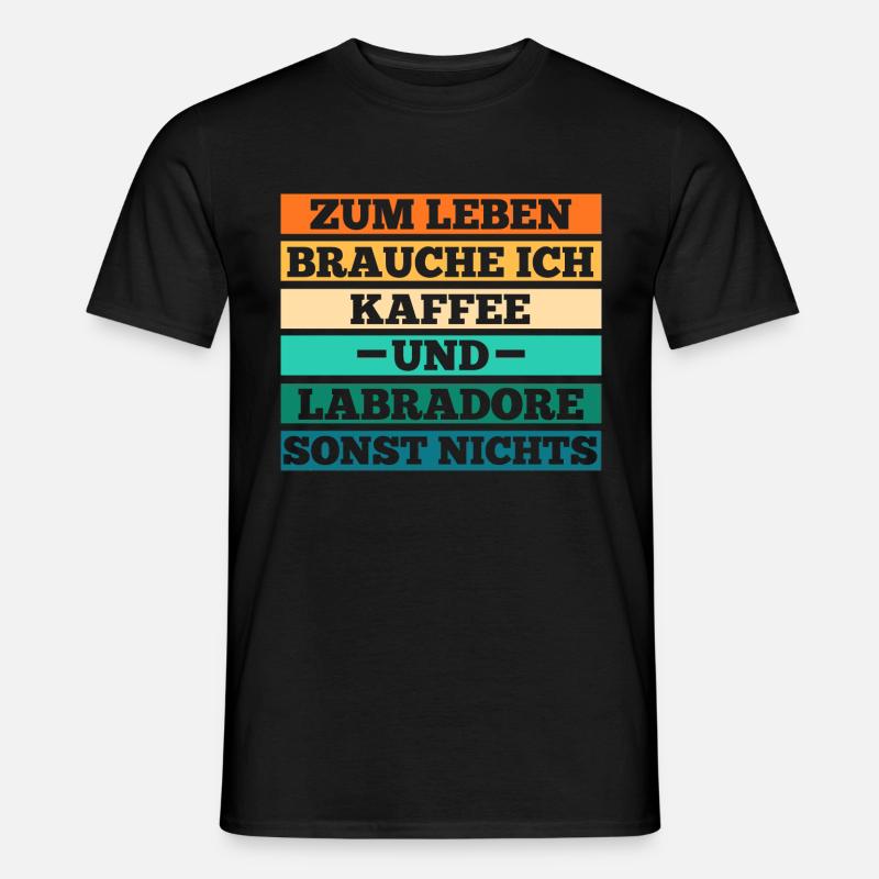 Kaffee Hund Labrador - Männer T-Shirt - Schwarz
