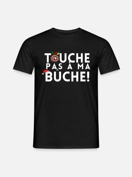 TOUCHE PAS A MA BUCHE - T-shirt homme - noir