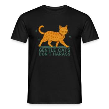 Gentle Cats Don't Harass – Statement Cat Shirt - Men's T-Shirt - black - Front - AI Model Male 178 light (178cm)