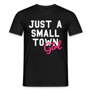 Just a small town girl (Herz als i-Punkt) - Männer T-Shirt - Schwarz - Vorne - AI Model Male 178 light (178cm)