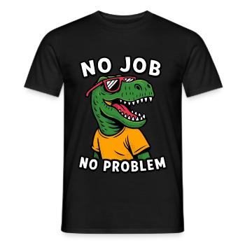 No Job No Problem Dino Style - Men's T-Shirt - black - Front - AI Model Male 178 light (178cm)