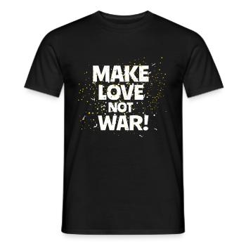 Make Love not War!! Anti War T-Shirt Funny - Men's T-Shirt - black - Front - AI Model Male 178 light (178cm)