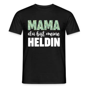 Mama Du Bist Meine Heldin - Männer T-Shirt - Schwarz - Vorne - AI Model Male 178 light (178cm)
