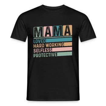 Mama Muttertag geliebt, selbstlos, beschützerin - Männer T-Shirt - Schwarz - Vorne - AI Model Male 178 light (178cm)