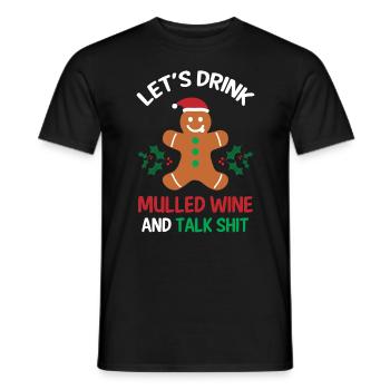 Glühwein Warm Alkohol Geschenk - Männer T-Shirt - Schwarz - Vorne - AI Model Male 178 light (178cm)