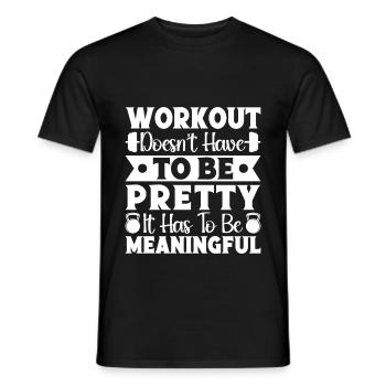 Gym Junkies Workout Doesn't Pretty Meaningful - Men's T-Shirt - black - Front - AI Model Male 178 light (178cm)