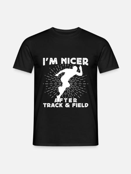 Track Athletics I´m Nicer After Track & Field - Männer T-Shirt - Schwarz