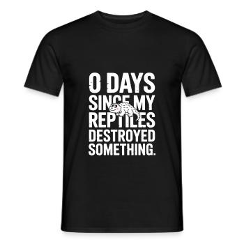0 Days Since My Reptiles Destroyed Something Fun - Männer T-Shirt - Schwarz - Vorne - AI Model Male 178 light (178cm)